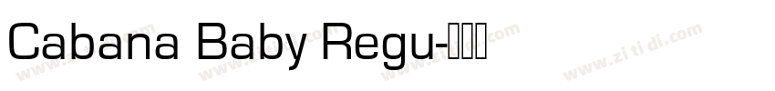 Cabana Baby Regu字体转换
